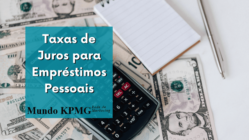 Taxas de Juros para Empréstimos Pessoais