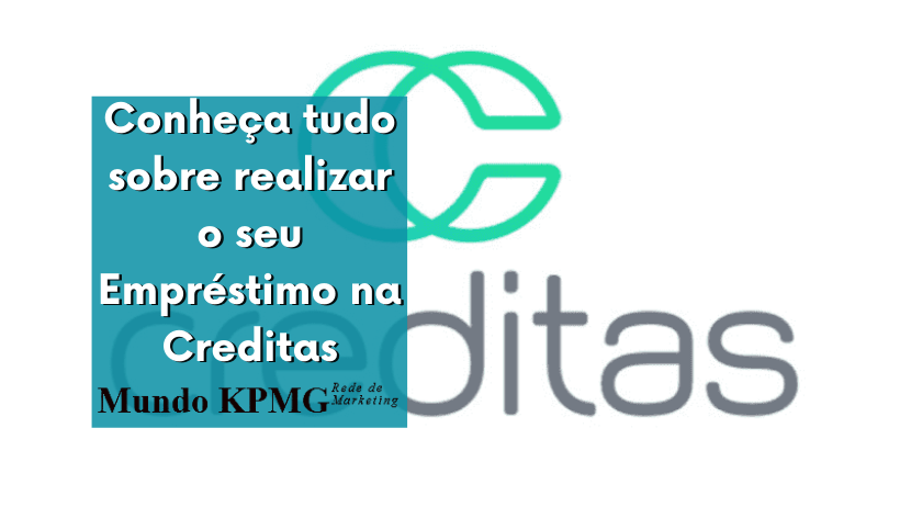 Conheça tudo sobre realizar o seu Empréstimo na Creditas