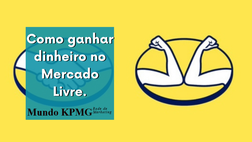 Como ganhar dinheiro no Mercado Livre.