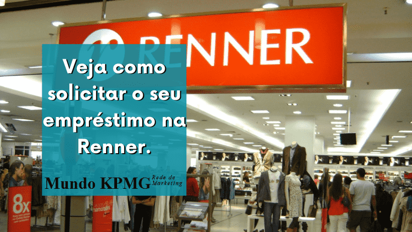 Veja como solicitar o seu empréstimo na Renner.