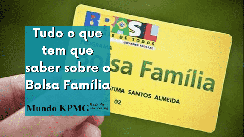 Tudo o que tem que saber sobre o Bolsa Família