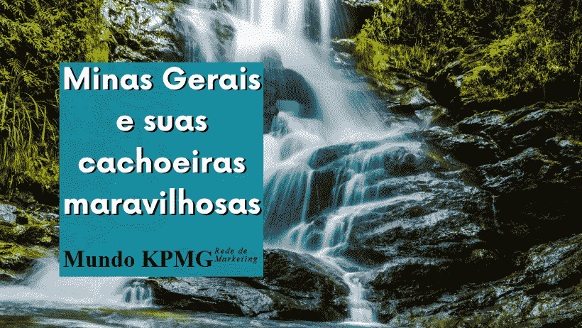 Minas Gerais e suas cachoeiras maravilhosas
