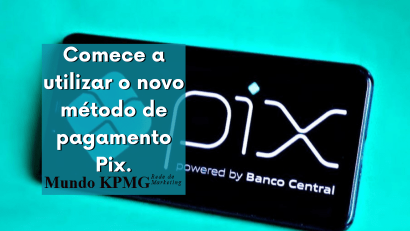 Comece a utilizar o novo método de pagamento Pix.