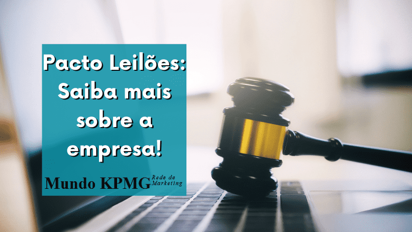 Pacto Leilões: Saiba mais sobre a empresa!
