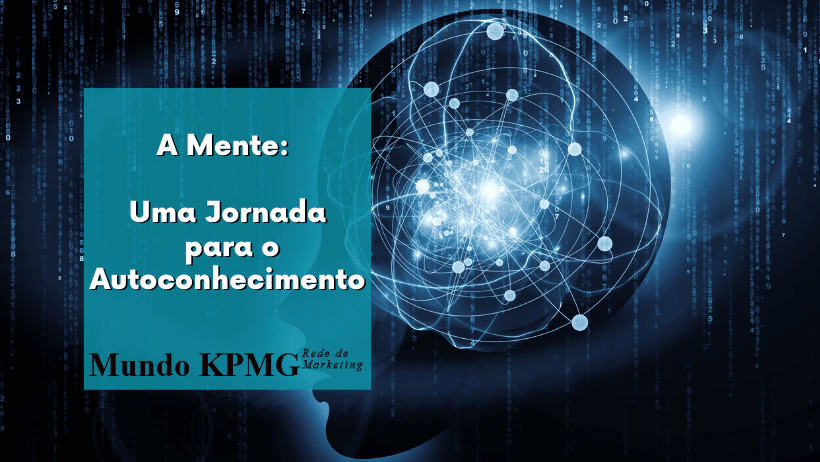 A Mente: Uma Jornada para o Autoconhecimento