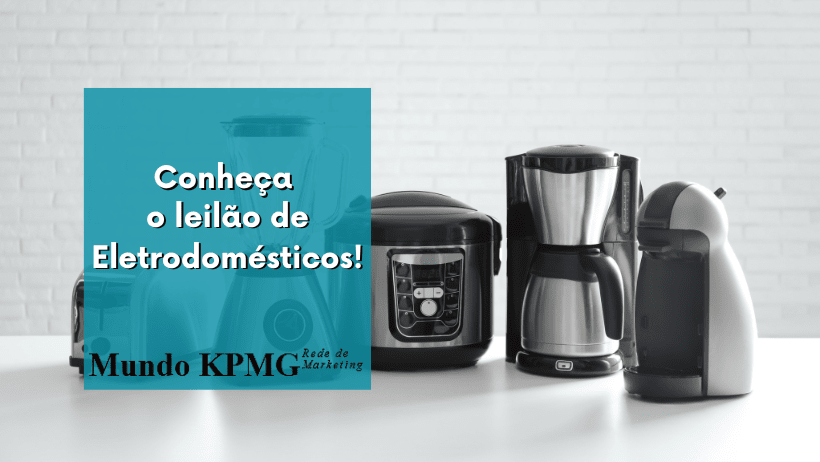 Conheça o leilão de Eletrodomésticos