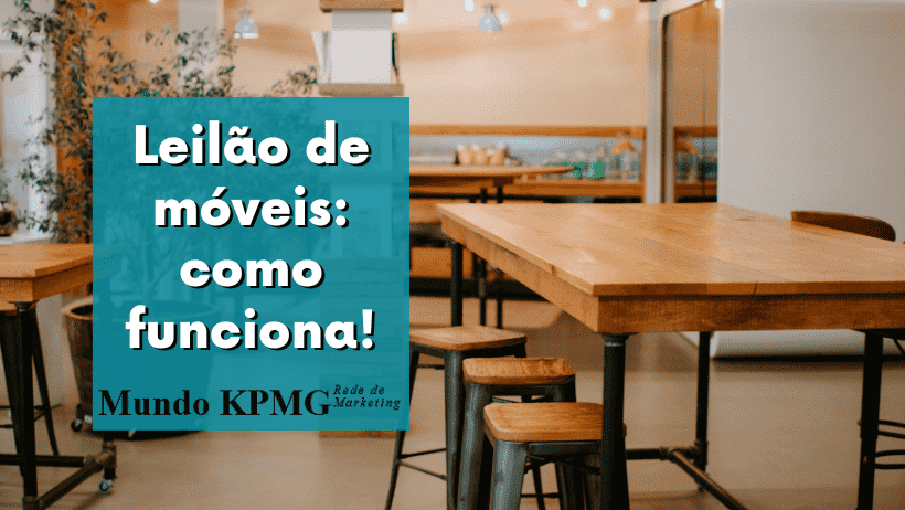 Leilão de móveis: como funciona!