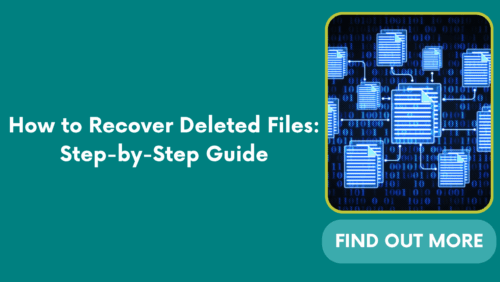 How to Recover Deleted Files: Step-by-Step Guide